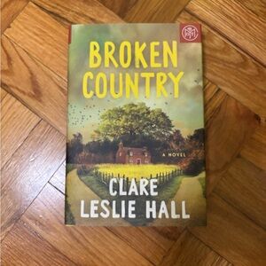 Broken Country by Clare Leslie Hall
